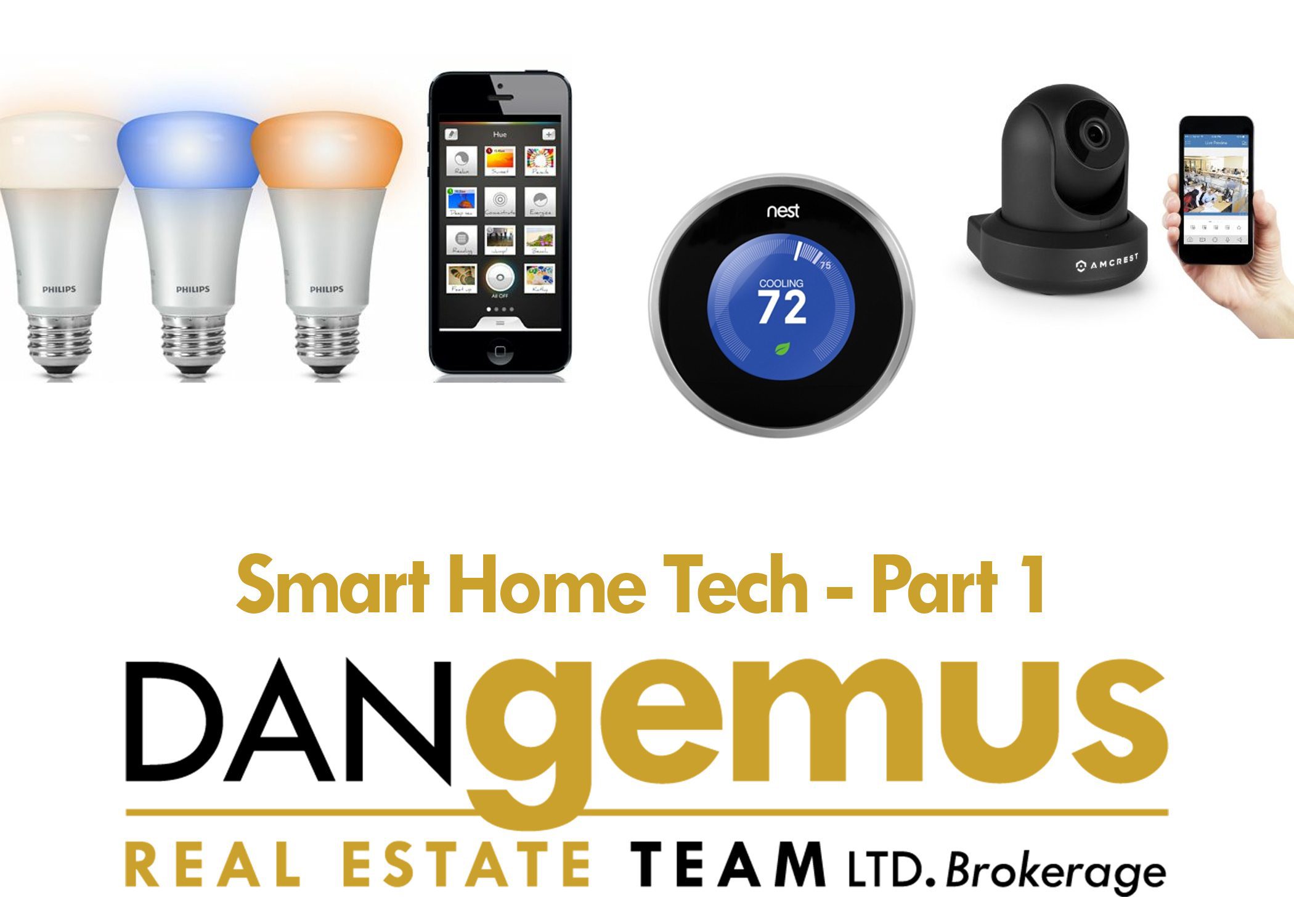 Smart Home Tech - Part 1 - The Dan Gemus Real Estate Team